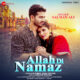 Shadab Siddiqui's Allah Di Namaz is a music video released on Zee Music